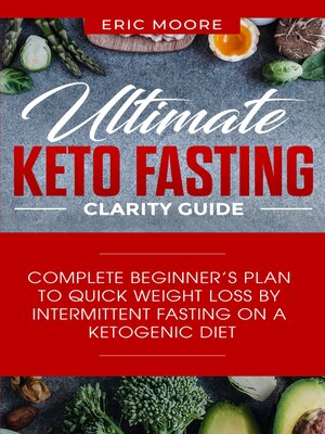cover image of Ultimate Keto Fasting Clarity Guide